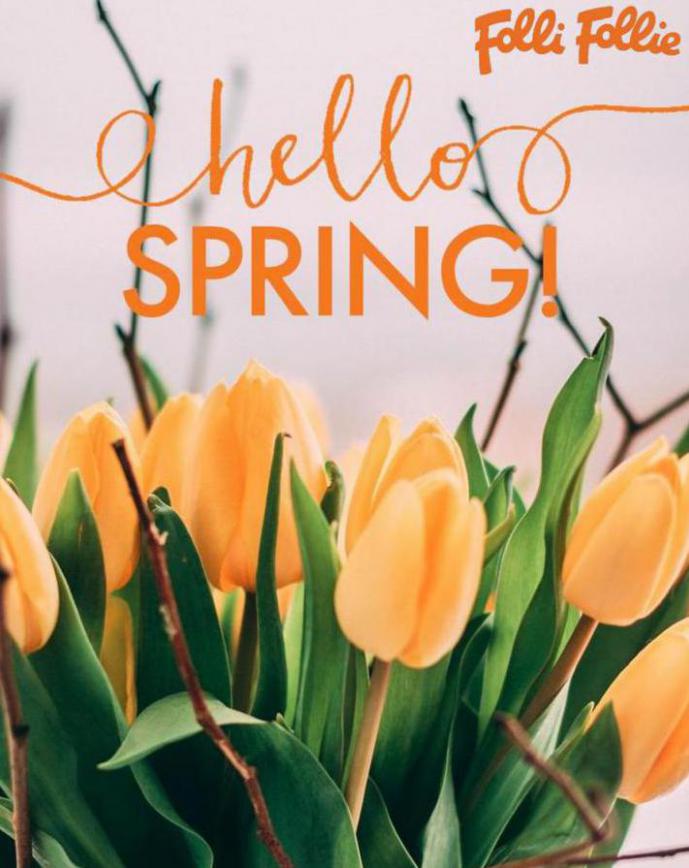 Hello Spring! . Folli Follie (2021-04-30-2021-04-30)