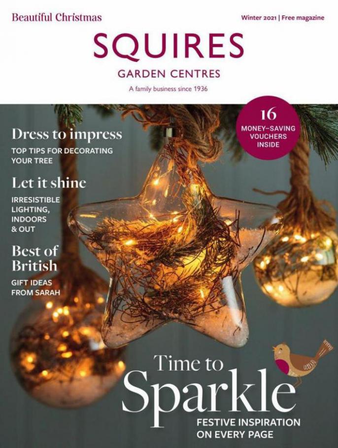 Time to Sparkle. Squires Garden Centres (2021-12-31-2021-12-31)