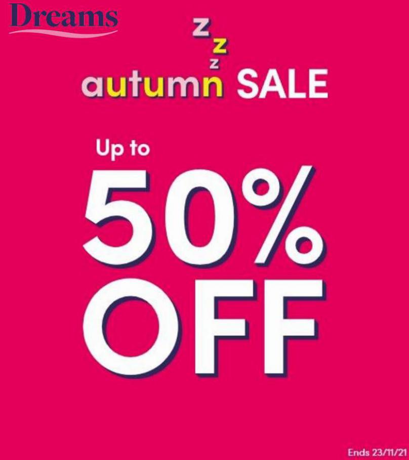 Autumn Sale - Up To 50% Off. Dreams (2021-11-23-2021-11-23)