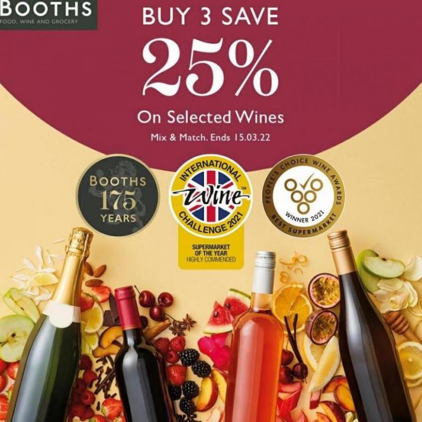 Buy 3 Save 25% On Selected Wines. Booths (2022-03-15-2022-03-15)