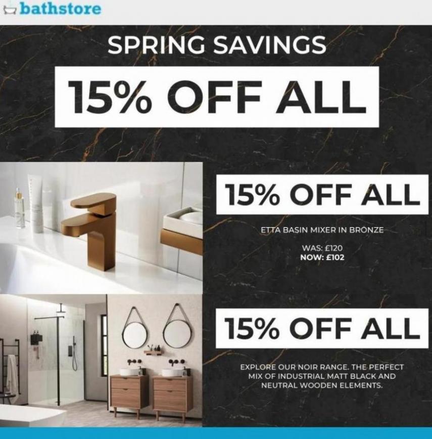 Spring Savings - 15% Off. Bathstore (2022-03-24-2022-03-24)