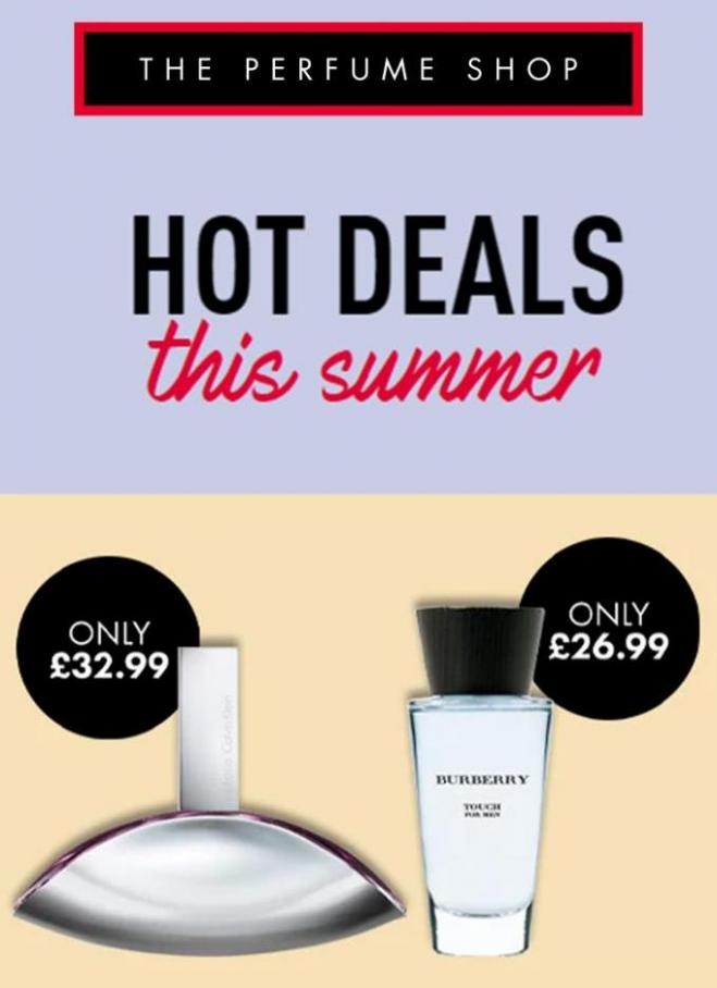 Hot deals this summer. The Perfume Shop (2022-07-31-2022-07-31)