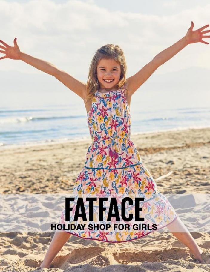Holiday Shop for Girls. Fat Face (2022-09-06-2022-09-06)