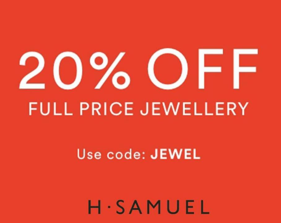 20% Off Full Price Jewellery. H. Samuel (2022-09-04-2022-09-04)