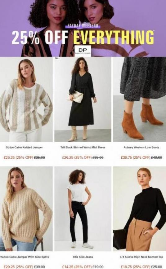 25% off everything. Dorothy Perkins (2023-02-11-2023-02-11)