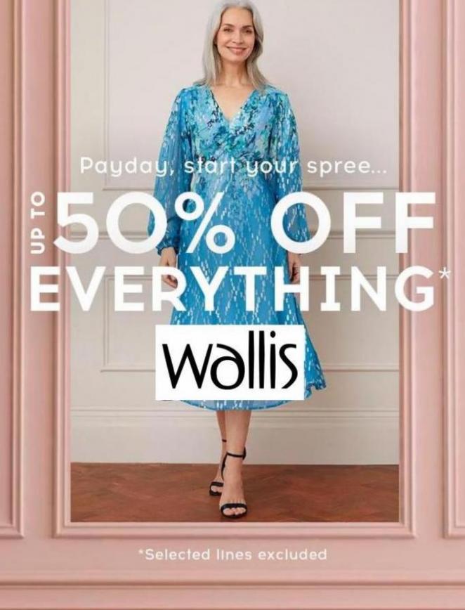 Pay Day Up to 50% Off Everything. Wallis (2023-03-05-2023-03-05)