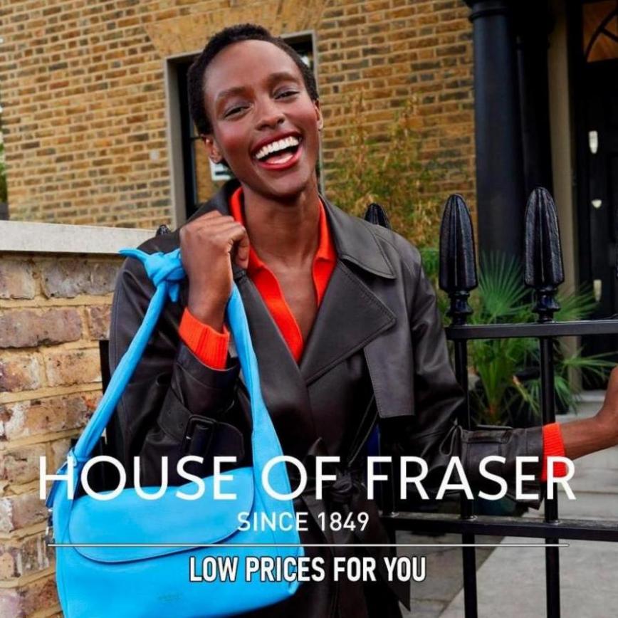 Low prices for you. House of Fraser (2023-03-13-2023-03-13)