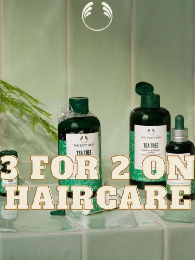 The Body Shop 3 for 2 on haircare. The Body Shop (2023-10-26-2023-10-26)